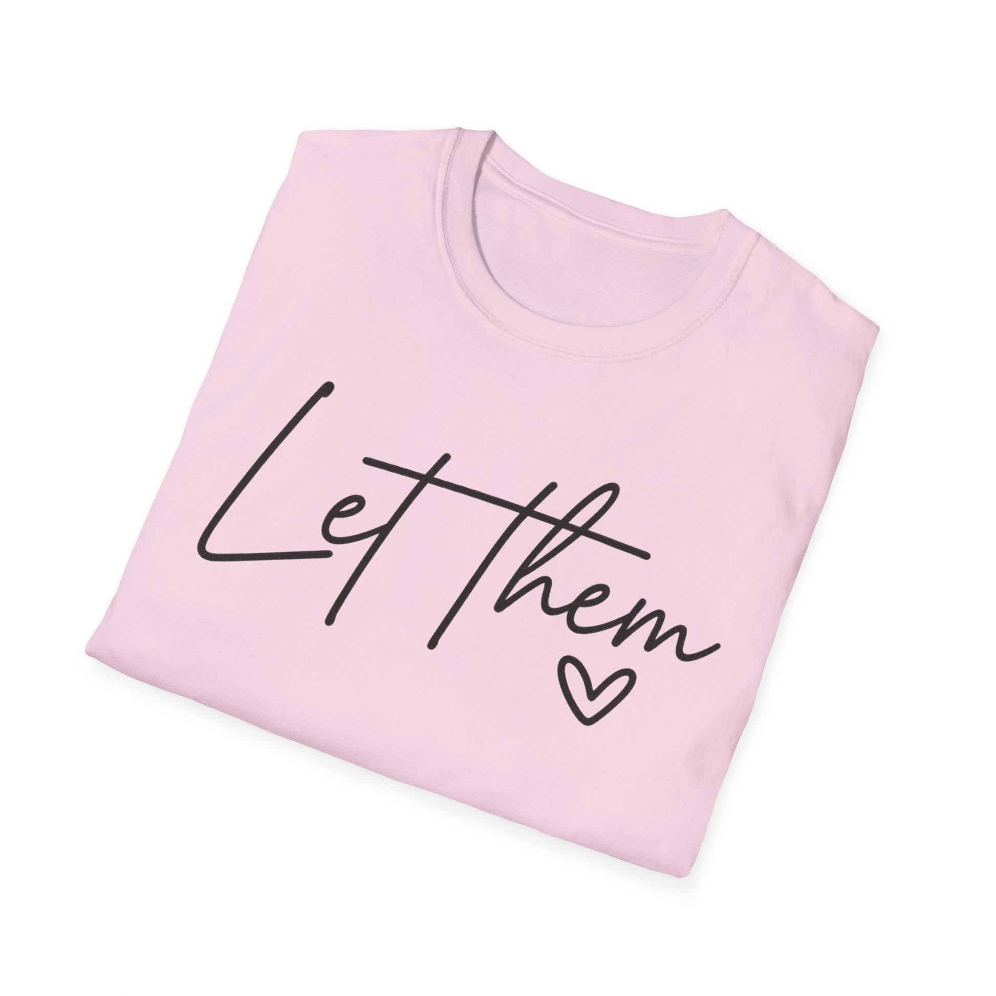 Let Them - Empowering Casual Tee for Everyday Wear - Shirt Happens Graphics