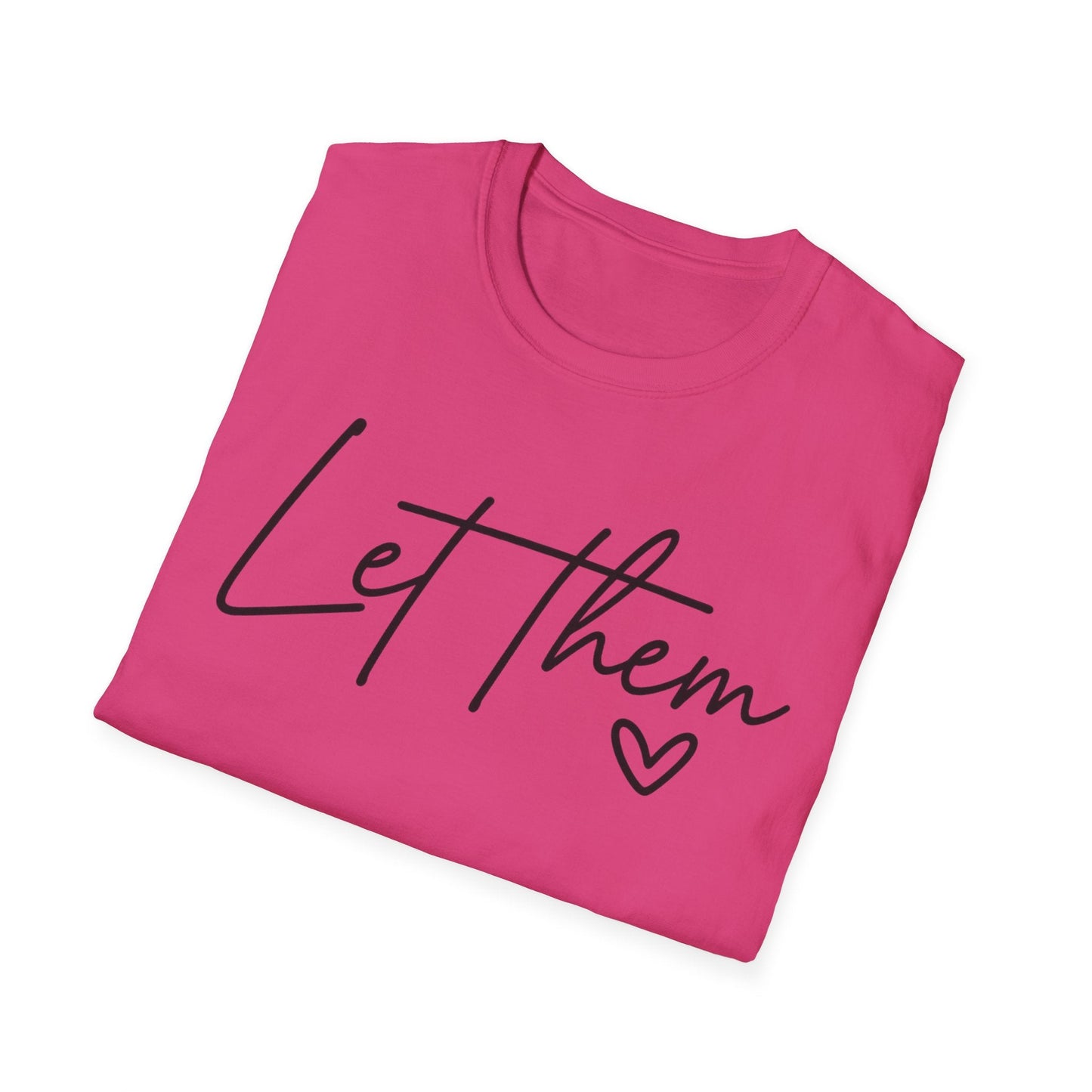 Let Them - Empowering Casual Tee for Everyday Wear - Shirt Happens Graphics