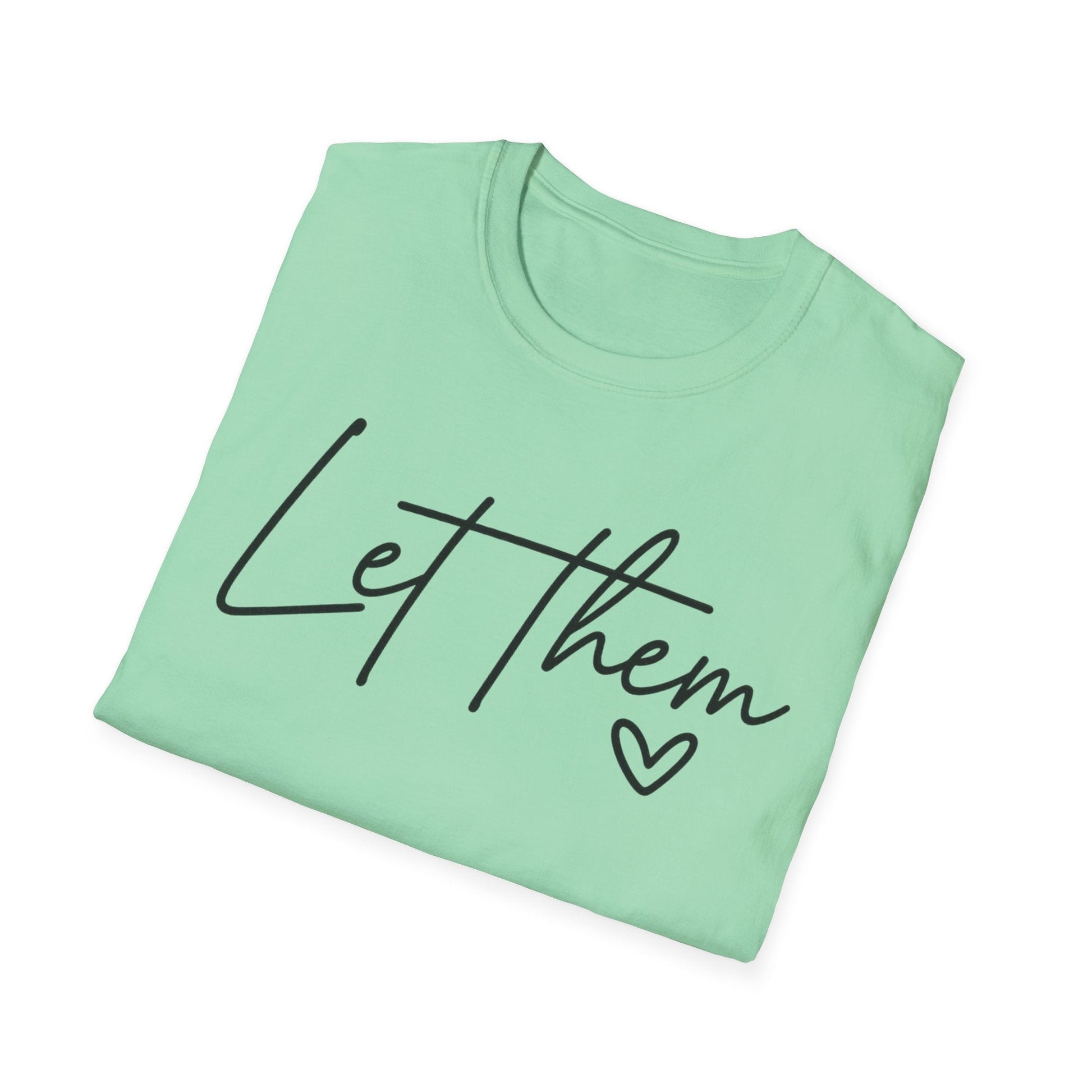 Let Them - Empowering Casual Tee for Everyday Wear - Shirt Happens Graphics