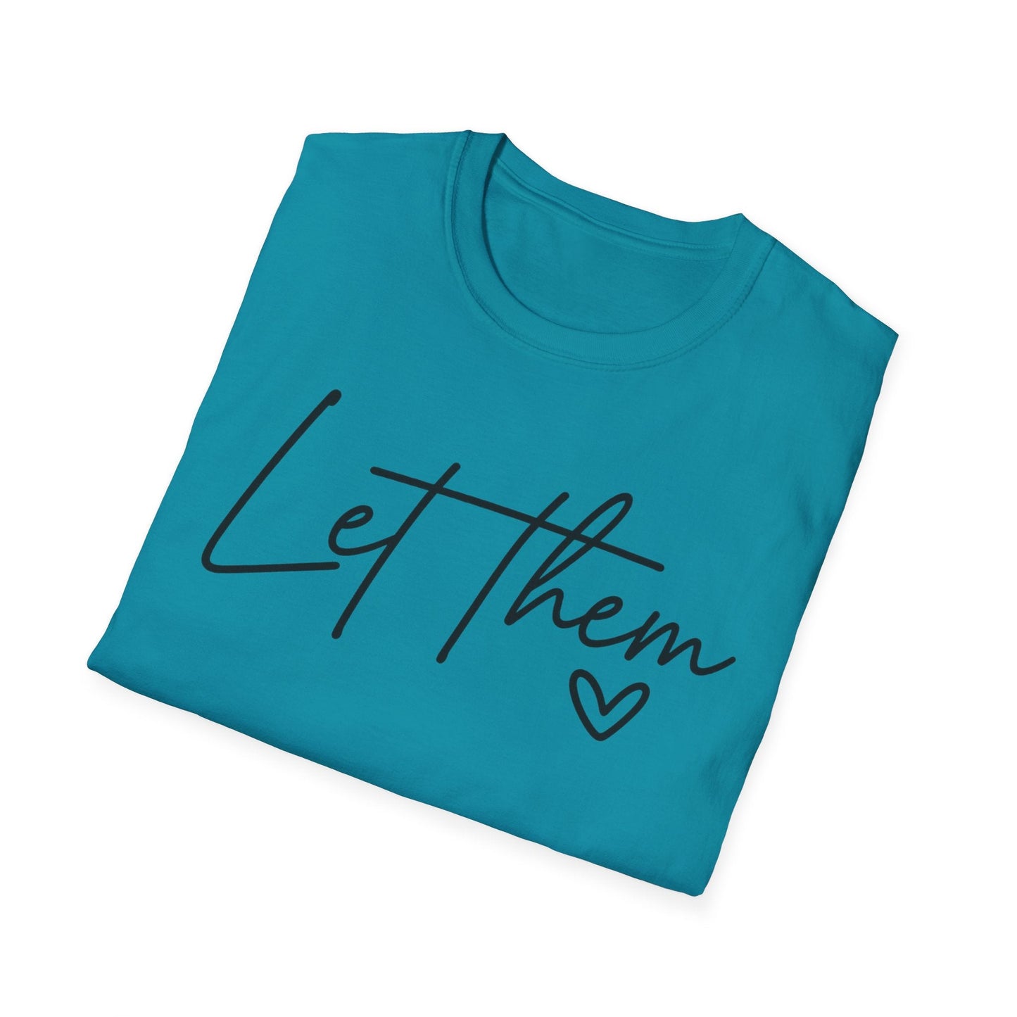 Let Them - Empowering Casual Tee for Everyday Wear - Shirt Happens Graphics