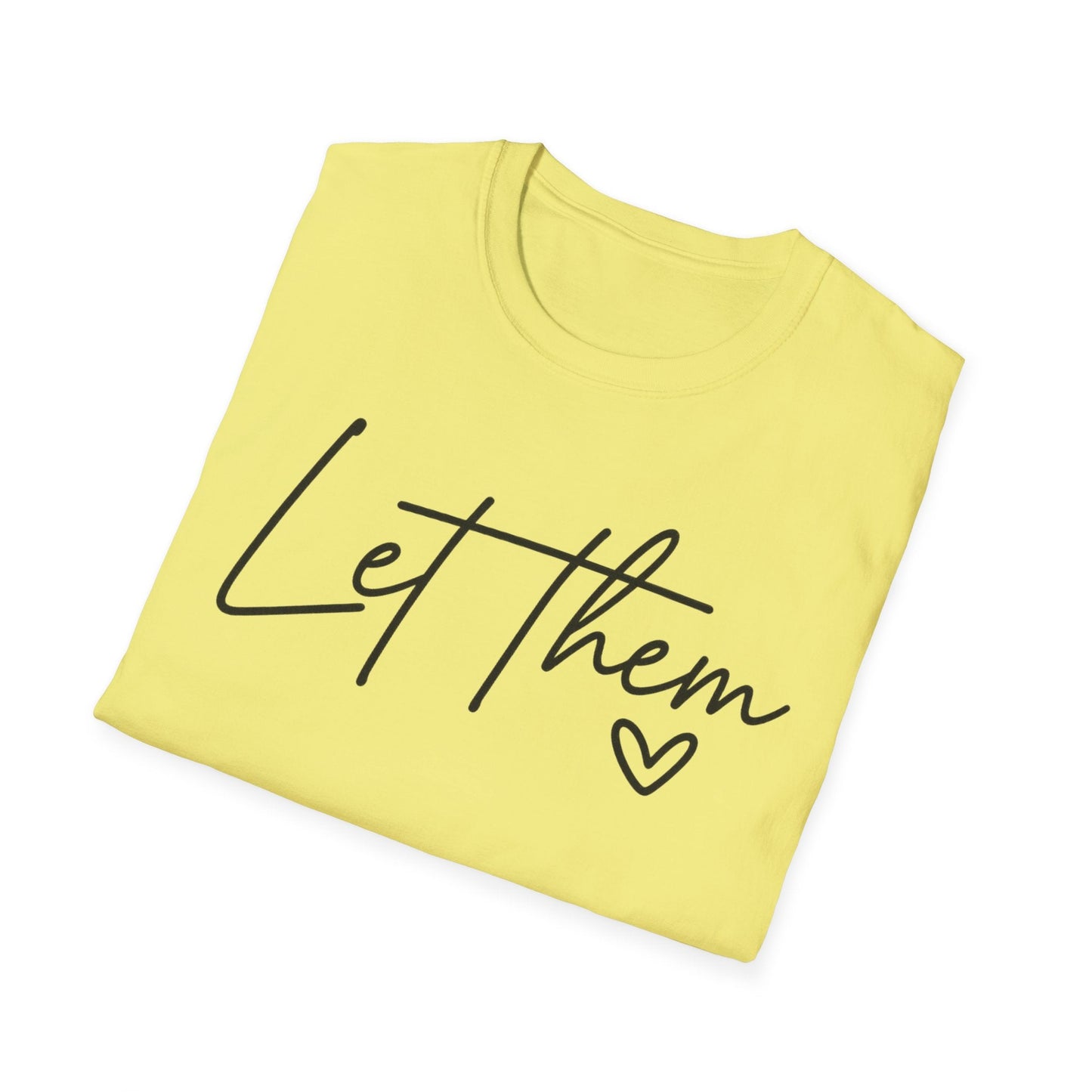 Let Them - Empowering Casual Tee for Everyday Wear - Shirt Happens Graphics