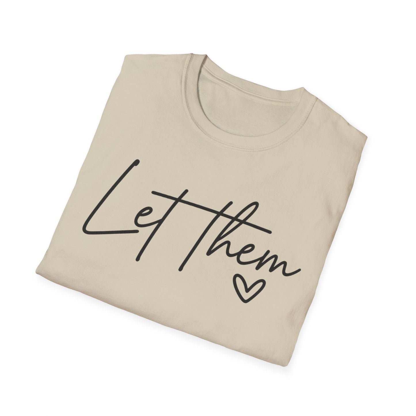 Let Them - Empowering Casual Tee for Everyday Wear - Shirt Happens Graphics