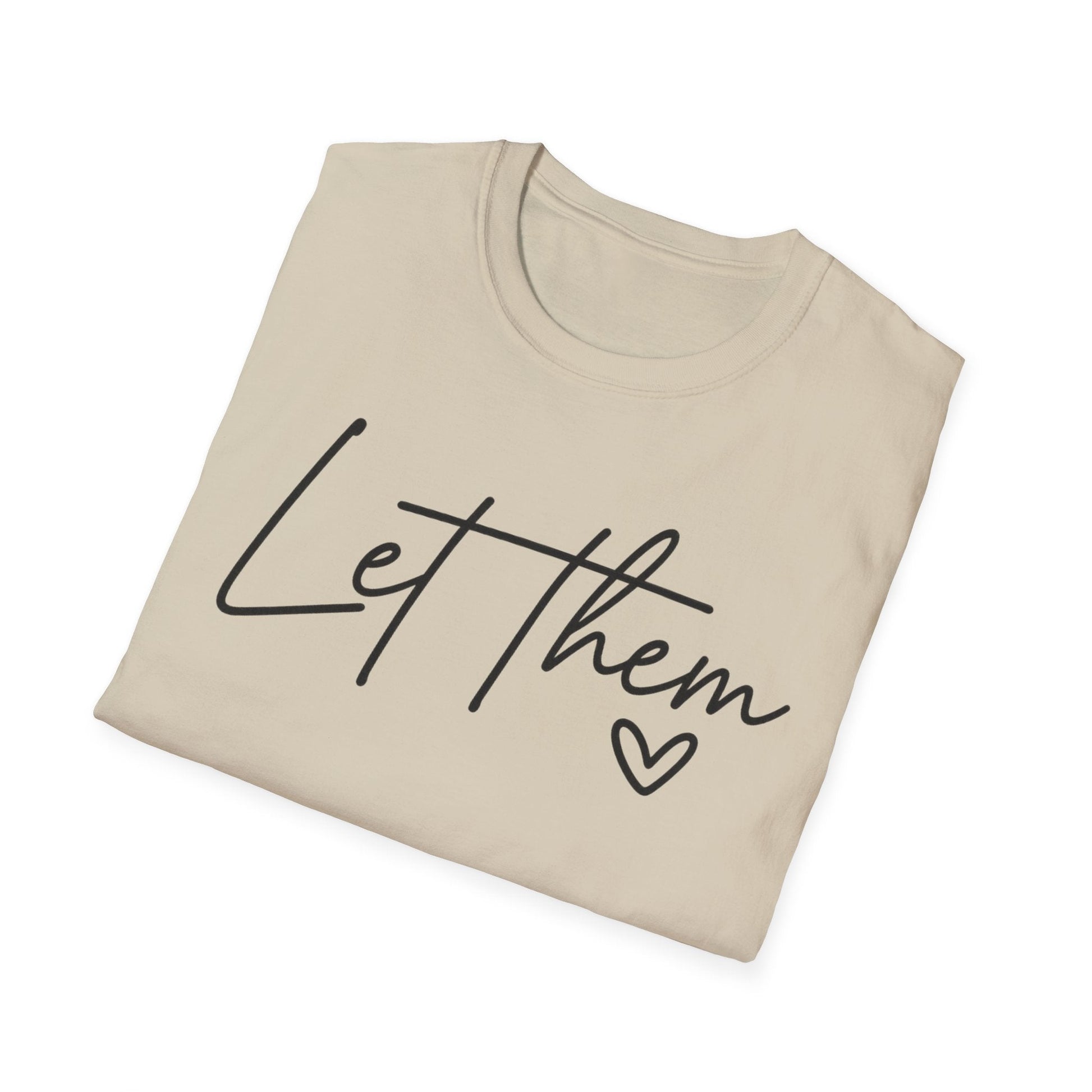 Let Them - Empowering Casual Tee for Everyday Wear - Shirt Happens Graphics