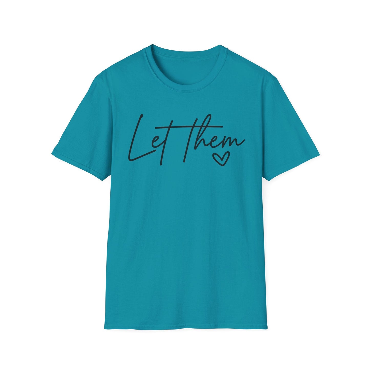Let Them - Empowering Casual Tee for Everyday Wear - Shirt Happens Graphics