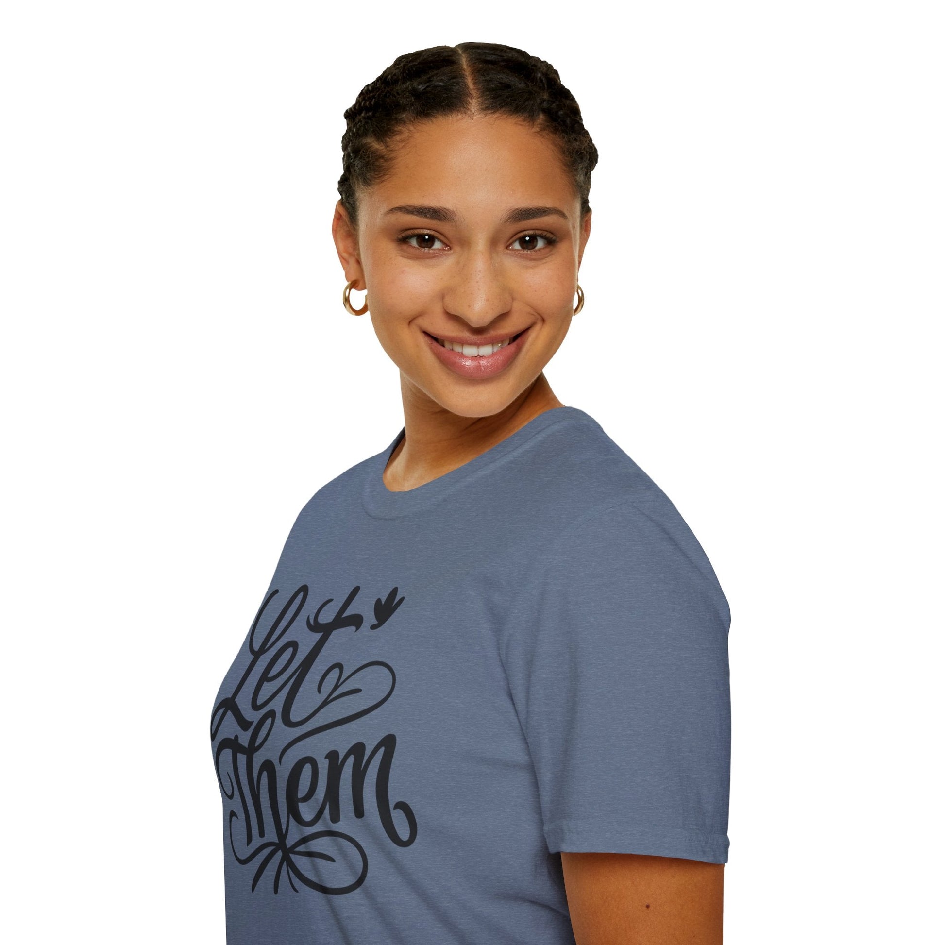 Let Them - Inspirational Quote Tee, Perfect for Everyday Wear - Shirt Happens Graphics