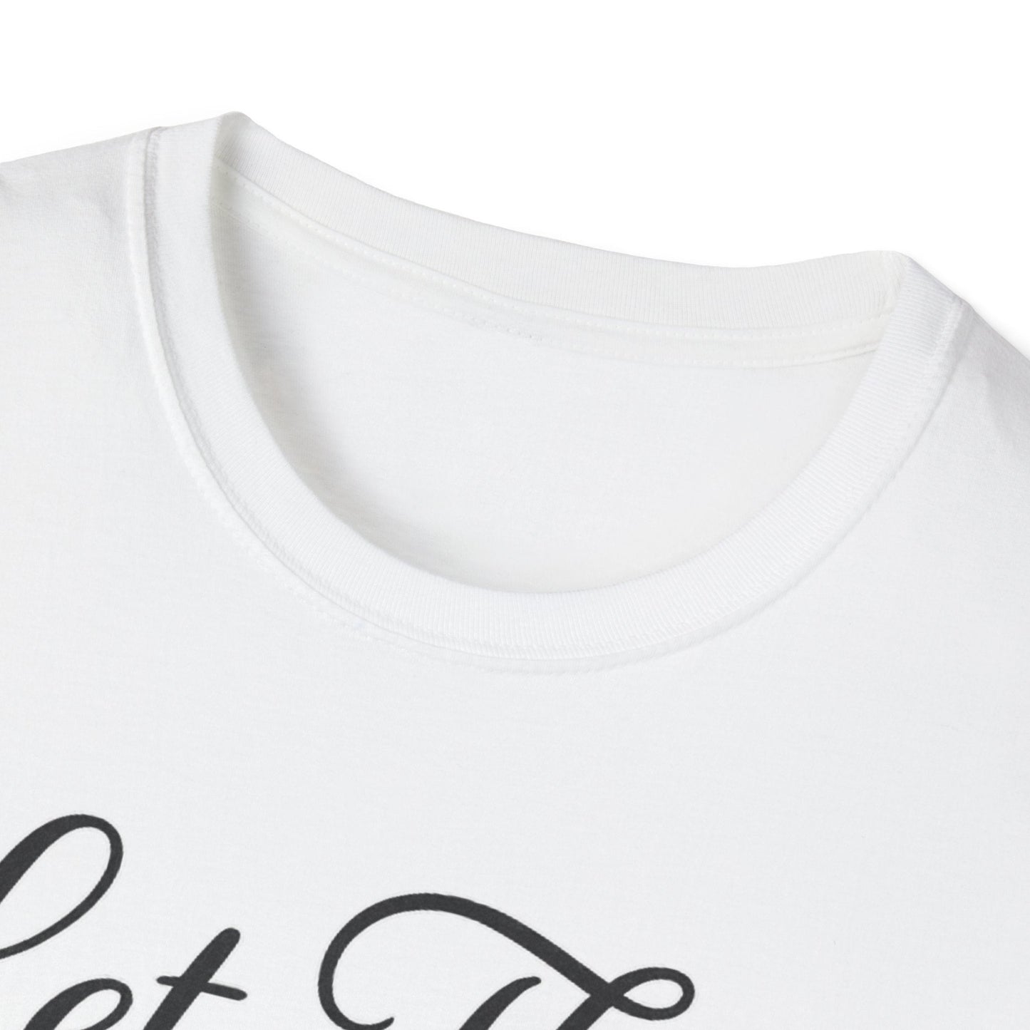 Let Them T-Shirt - Mindset is Everything - Shirt Happens Graphics