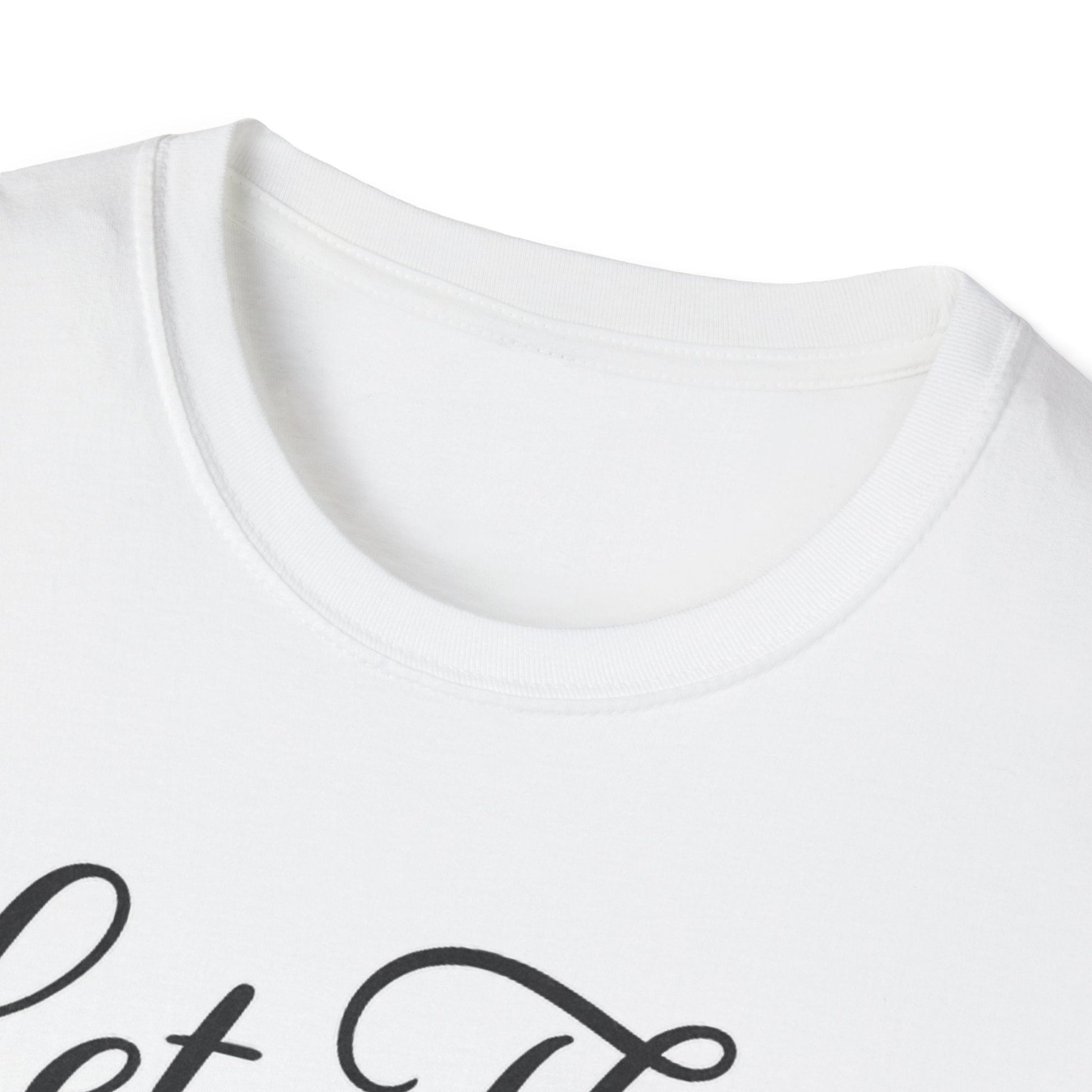 Let Them T-Shirt - Mindset is Everything - Shirt Happens Graphics