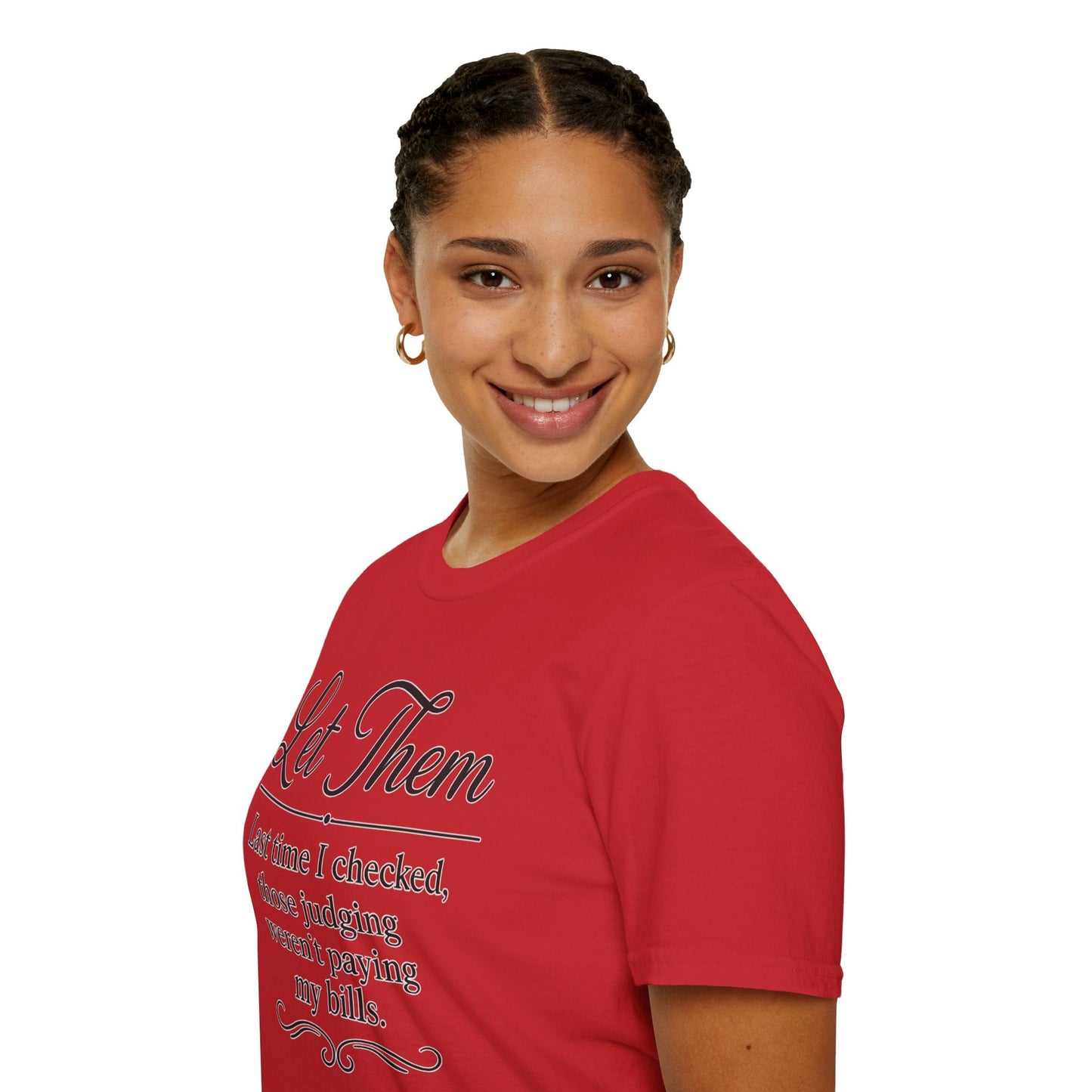 Let Them T-Shirt - Mindset is Everything - Shirt Happens Graphics