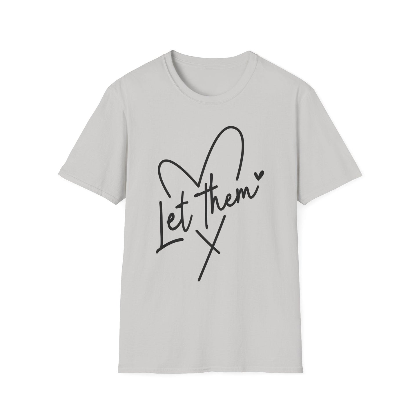 Let Them - Theory / Heart Design Graphic Tee - Shirt Happens Graphics