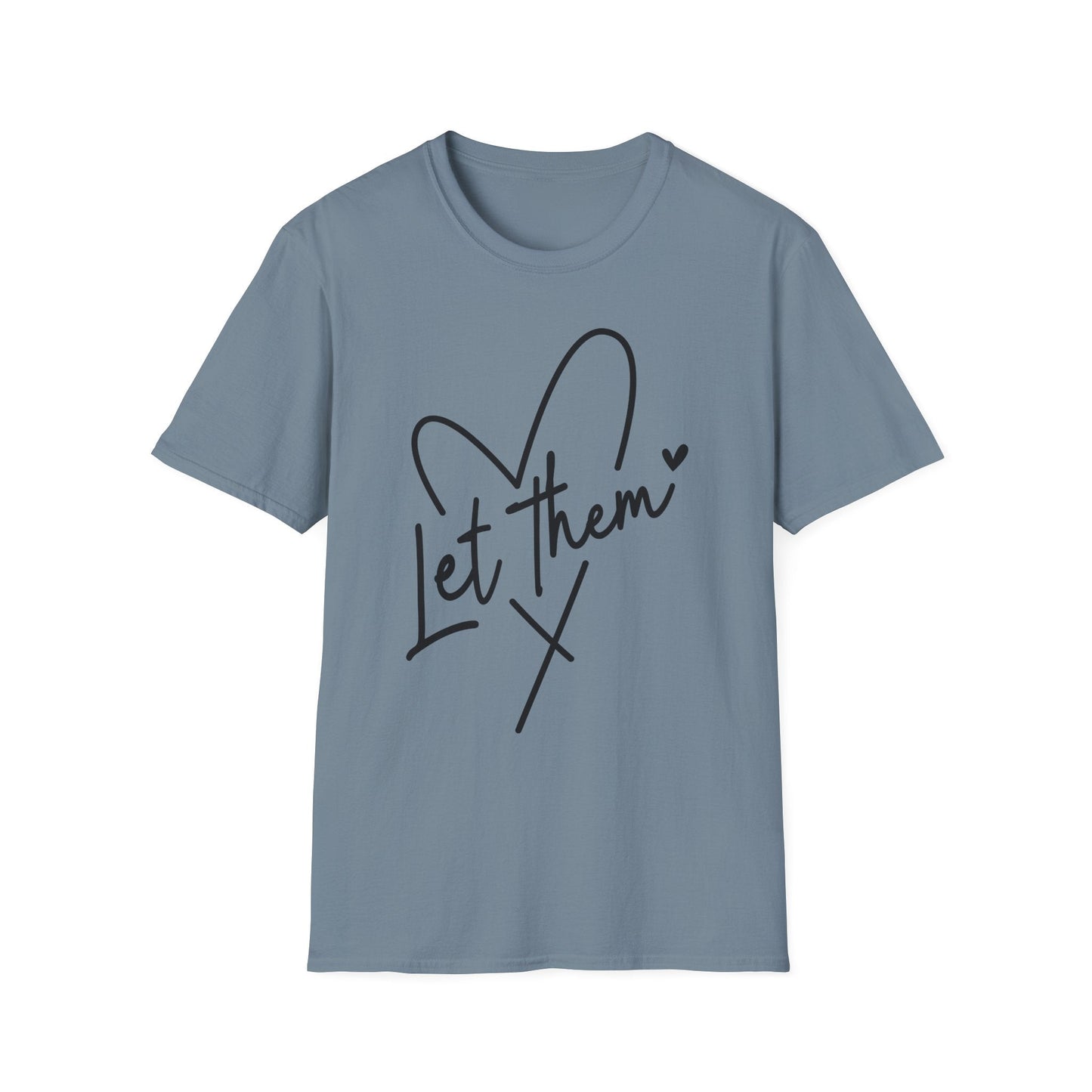 Let Them - Theory / Heart Design Graphic Tee - Shirt Happens Graphics