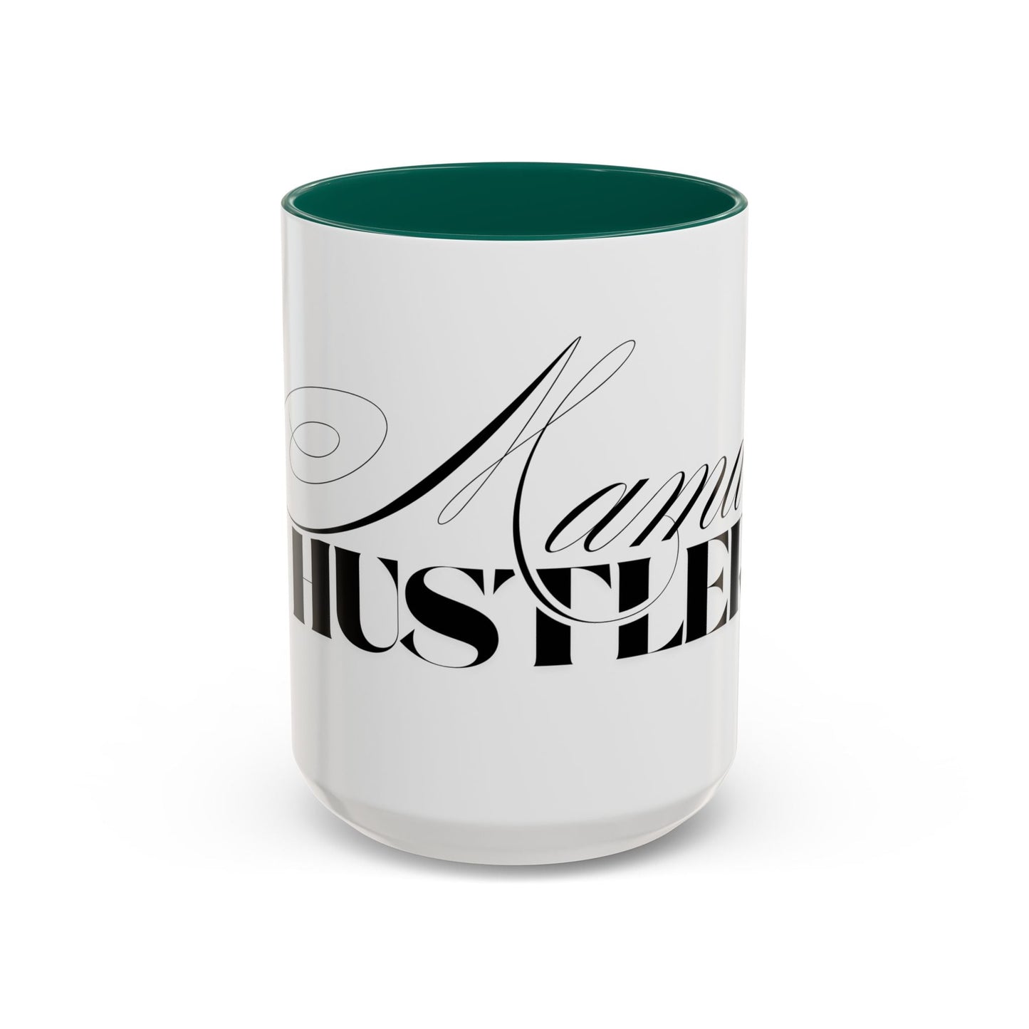 Mama Hustler Coffee Mug - Shirt Happens Graphics