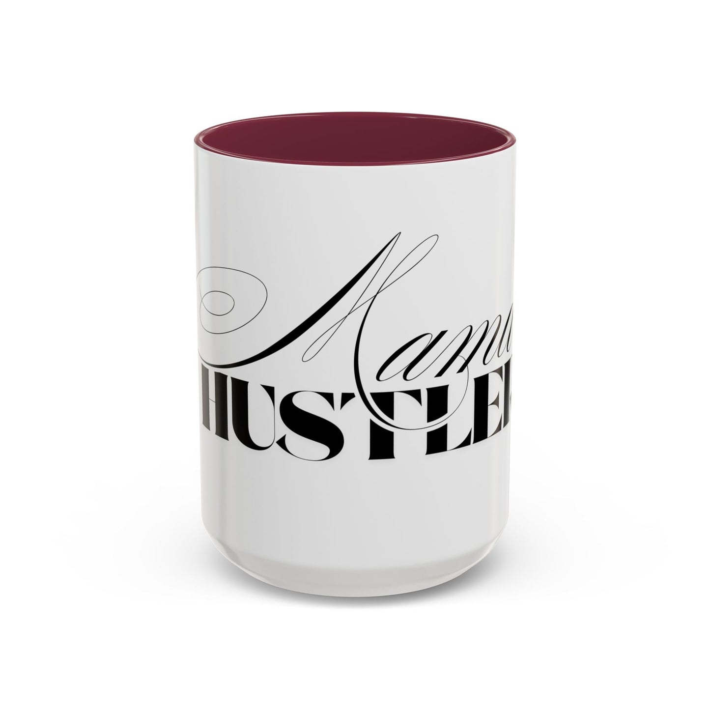 Mama Hustler Coffee Mug - Shirt Happens Graphics