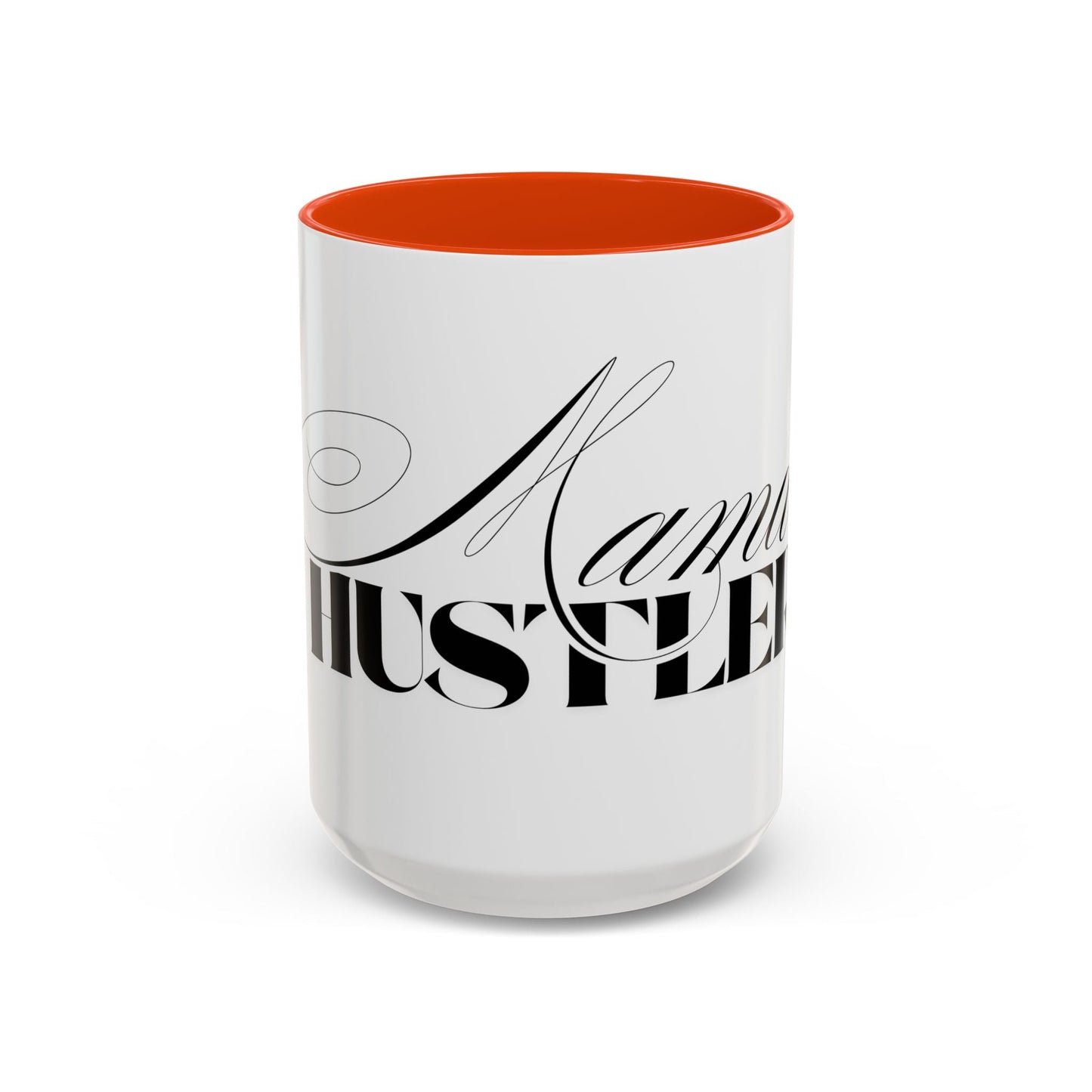Mama Hustler Coffee Mug - Shirt Happens Graphics