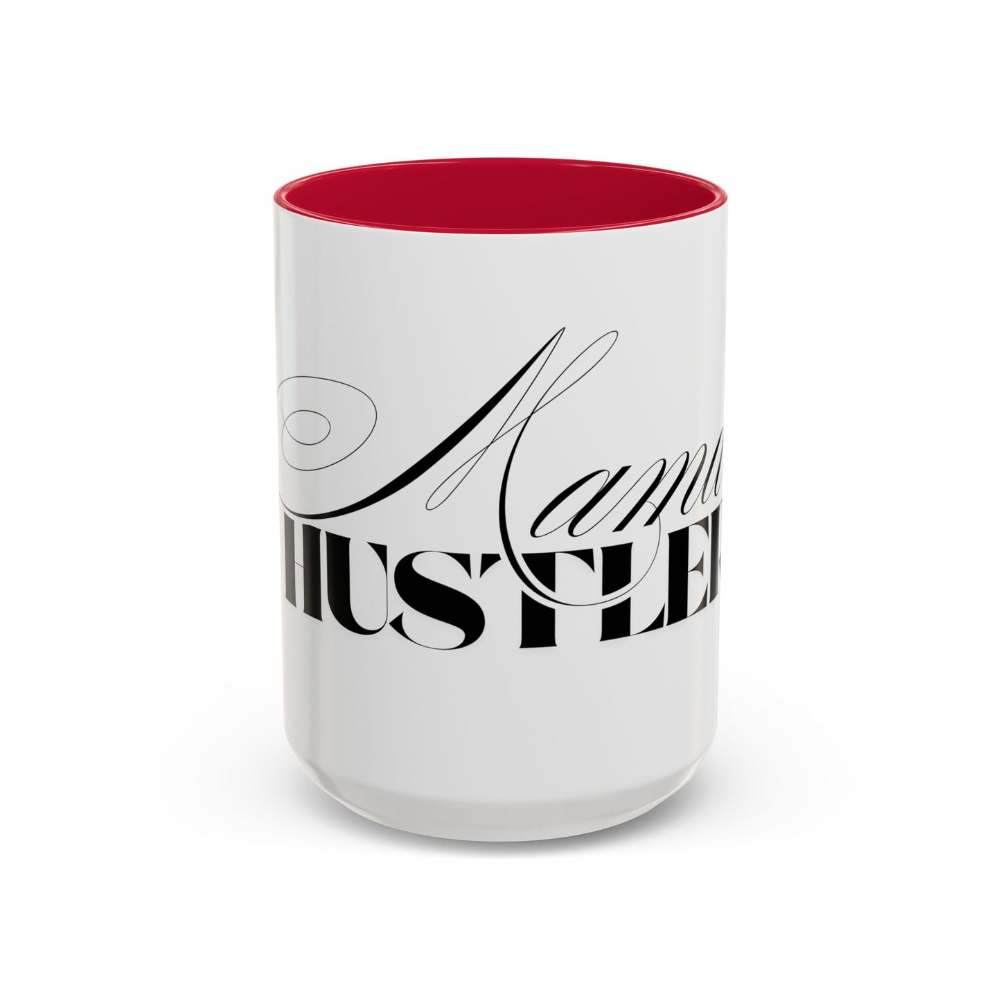 Mama Hustler Coffee Mug - Shirt Happens Graphics