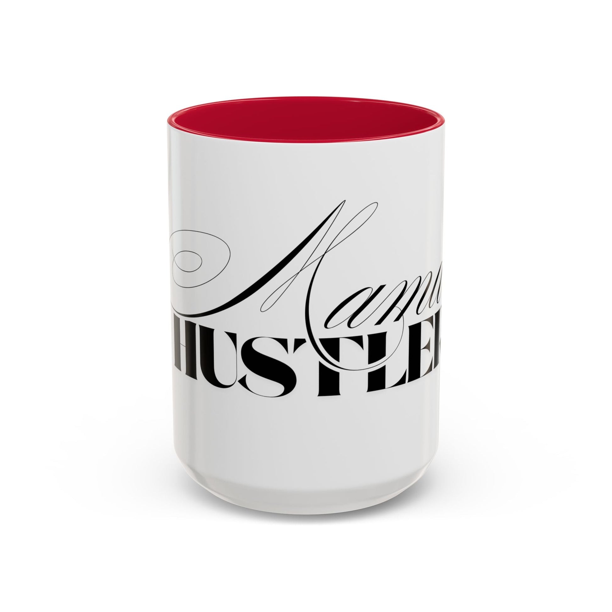 Mama Hustler Coffee Mug - Shirt Happens Graphics