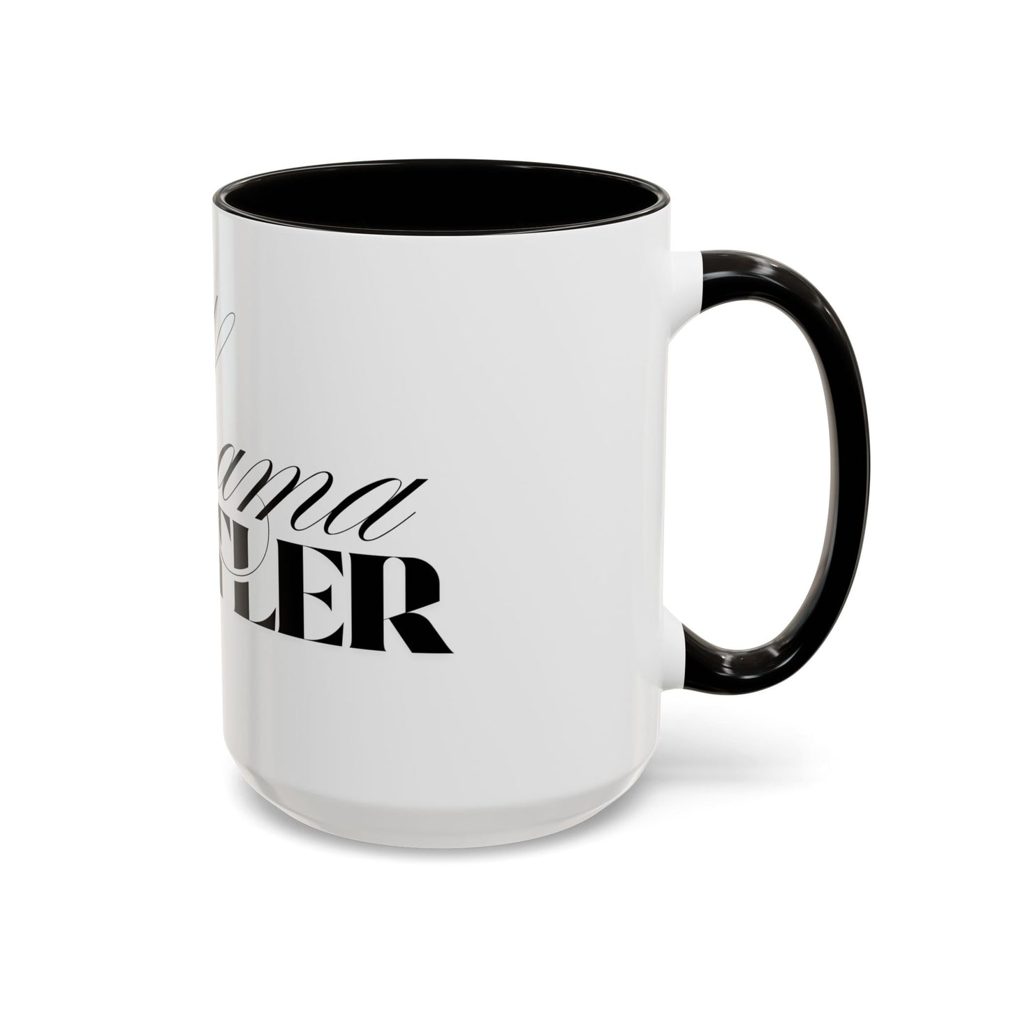 Mama Hustler Coffee Mug - Shirt Happens Graphics