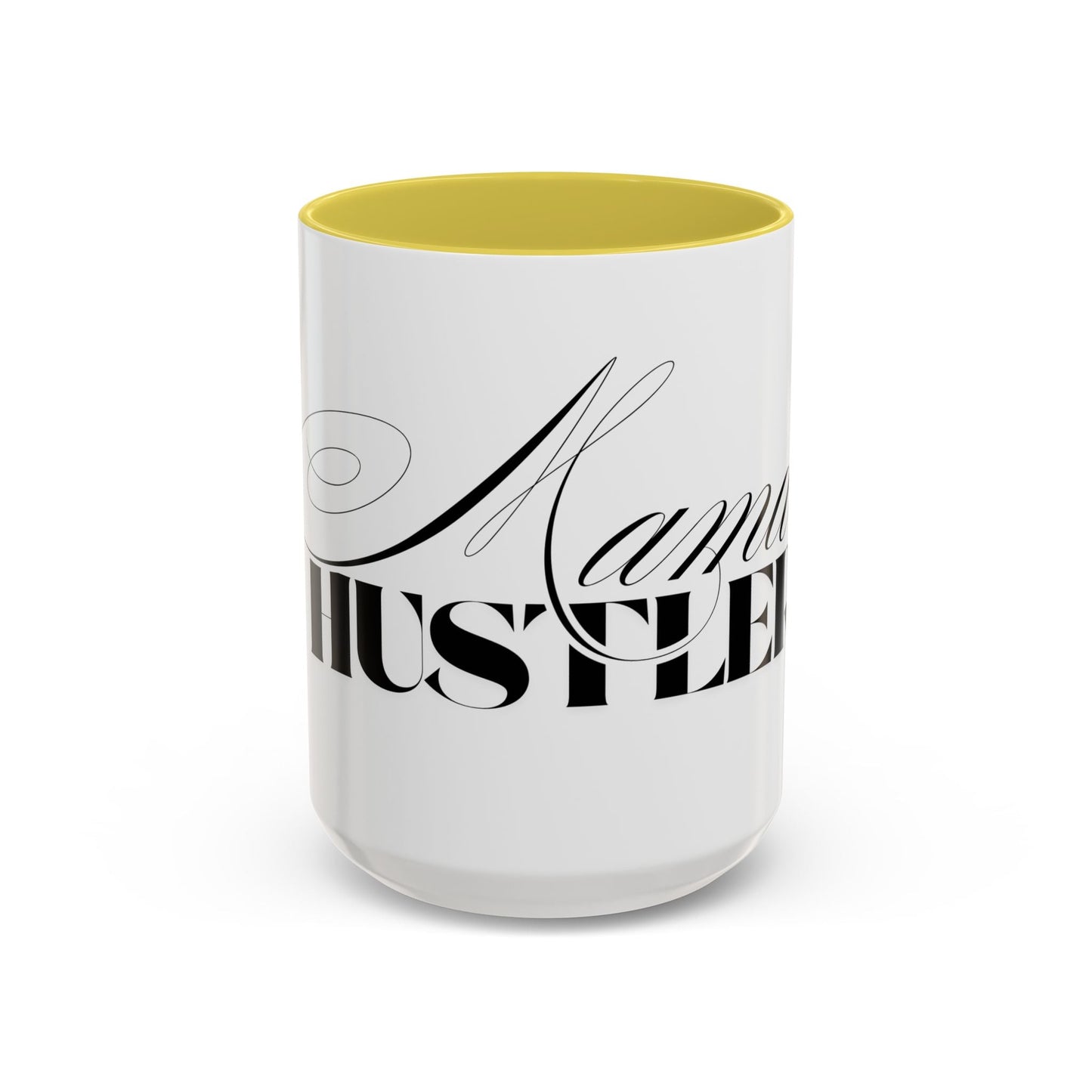 Mama Hustler Coffee Mug - Shirt Happens Graphics