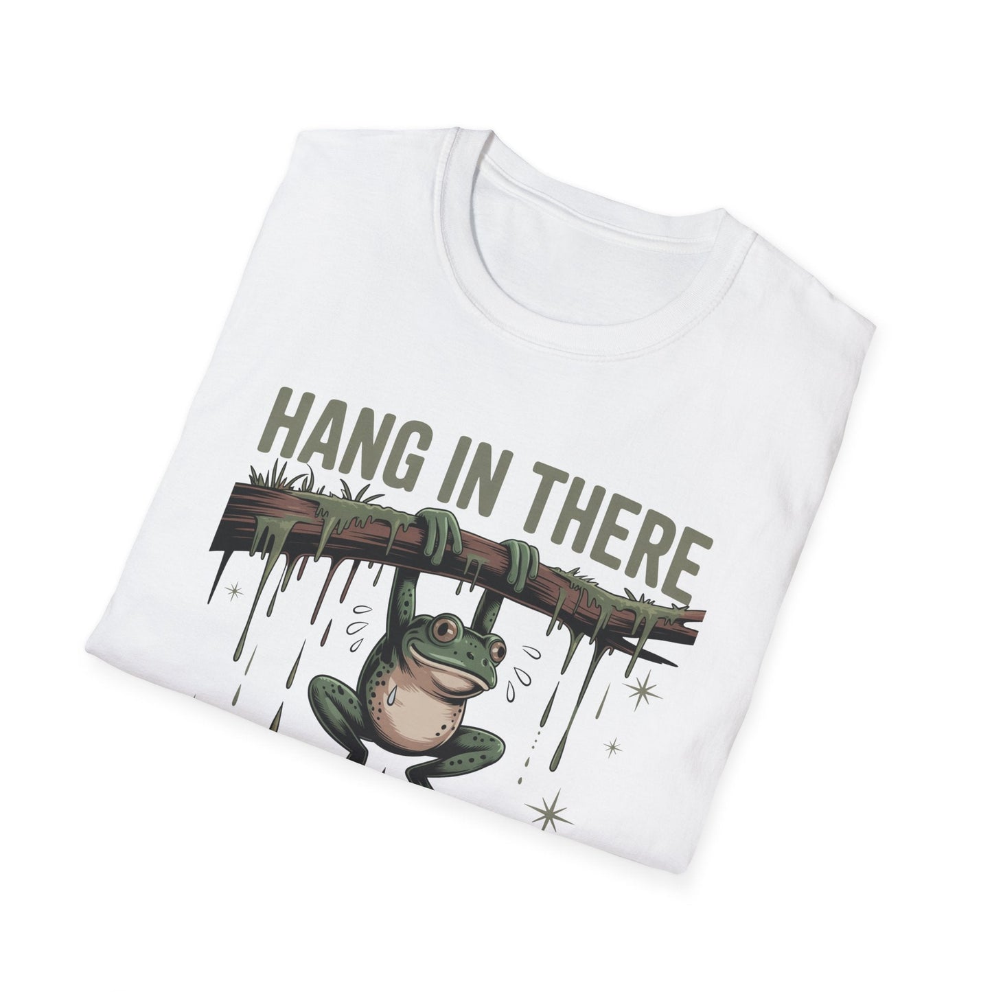 Motivational Frog T-Shirt, Hang in There Tee, Funny Gift for Friends, Unisex Casual Wear, Positive Vibes Shirt, Encouragement T-Shirt - Shirt Happens Graphics
