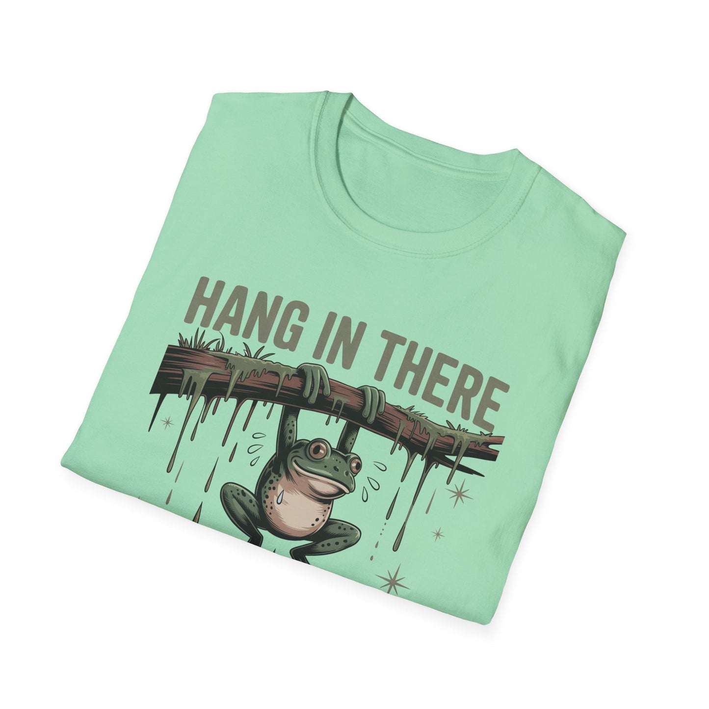 Motivational Frog T-Shirt, Hang in There Tee, Funny Gift for Friends, Unisex Casual Wear, Positive Vibes Shirt, Encouragement T-Shirt - Shirt Happens Graphics