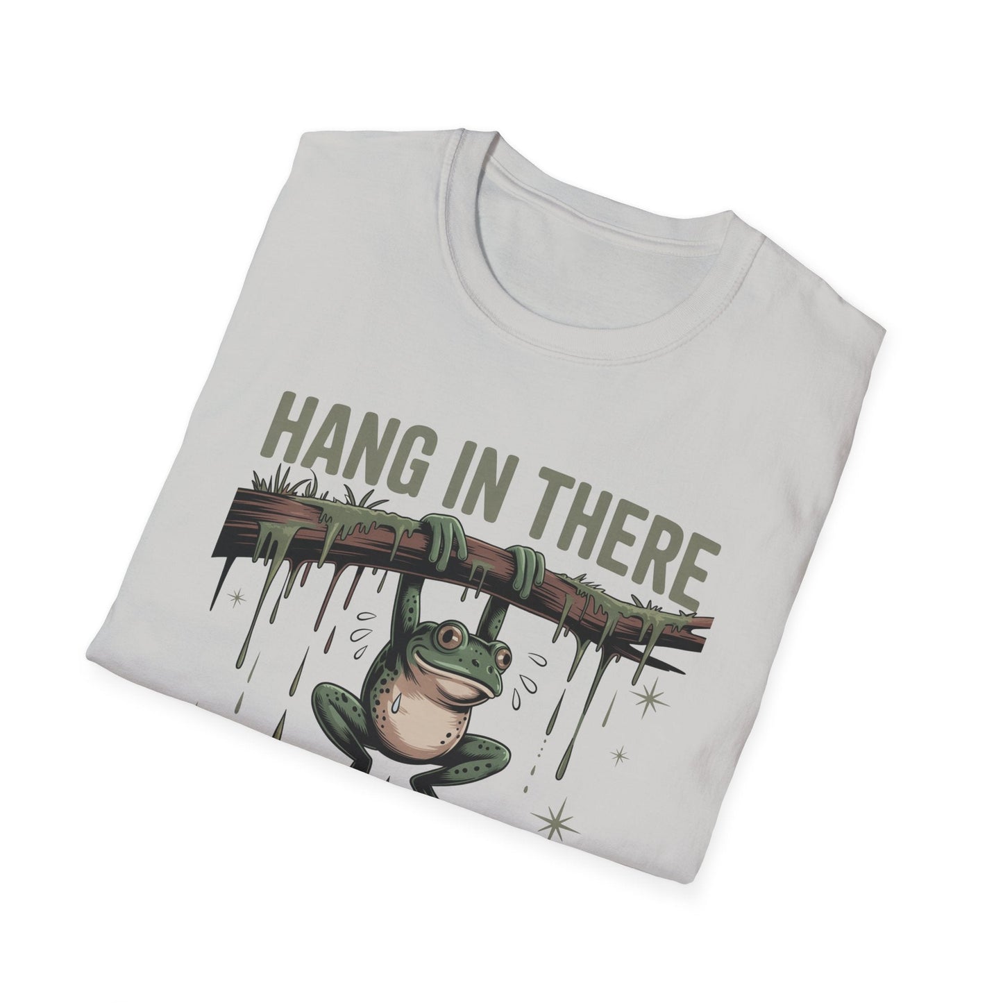 Motivational Frog T-Shirt, Hang in There Tee, Funny Gift for Friends, Unisex Casual Wear, Positive Vibes Shirt, Encouragement T-Shirt - Shirt Happens Graphics