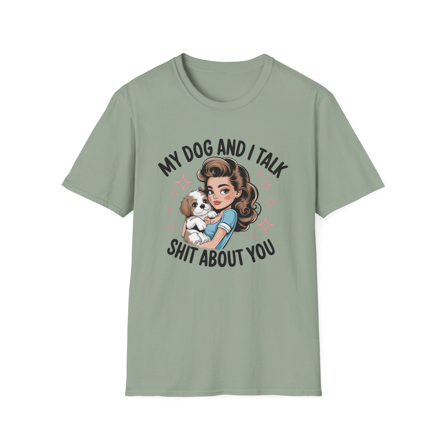 My Dog and I Talk T-Shirt, Cute Dog Lover Tee, Gift for Dog Moms, Pet Owner Apparel, Fun Everyday T-Shirt, Animal Lover Top - Shirt Happens Graphics