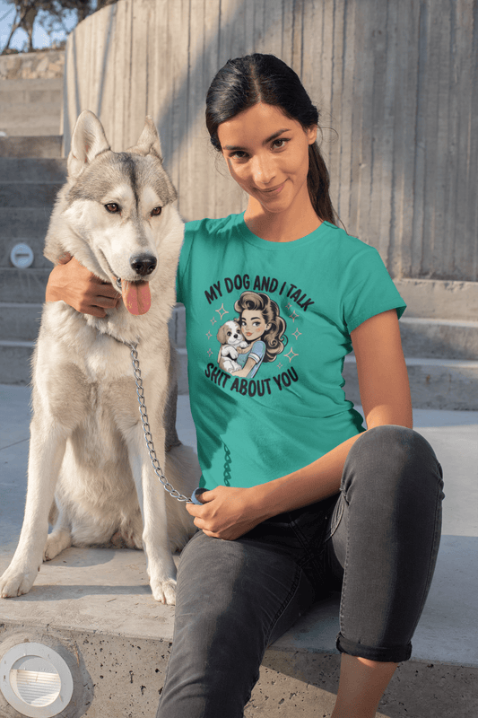My Dog and I Talk T-Shirt, Cute Dog Lover Tee, Gift for Dog Moms, Pet Owner Apparel, Fun Everyday T-Shirt, Animal Lover Top - Shirt Happens Graphics