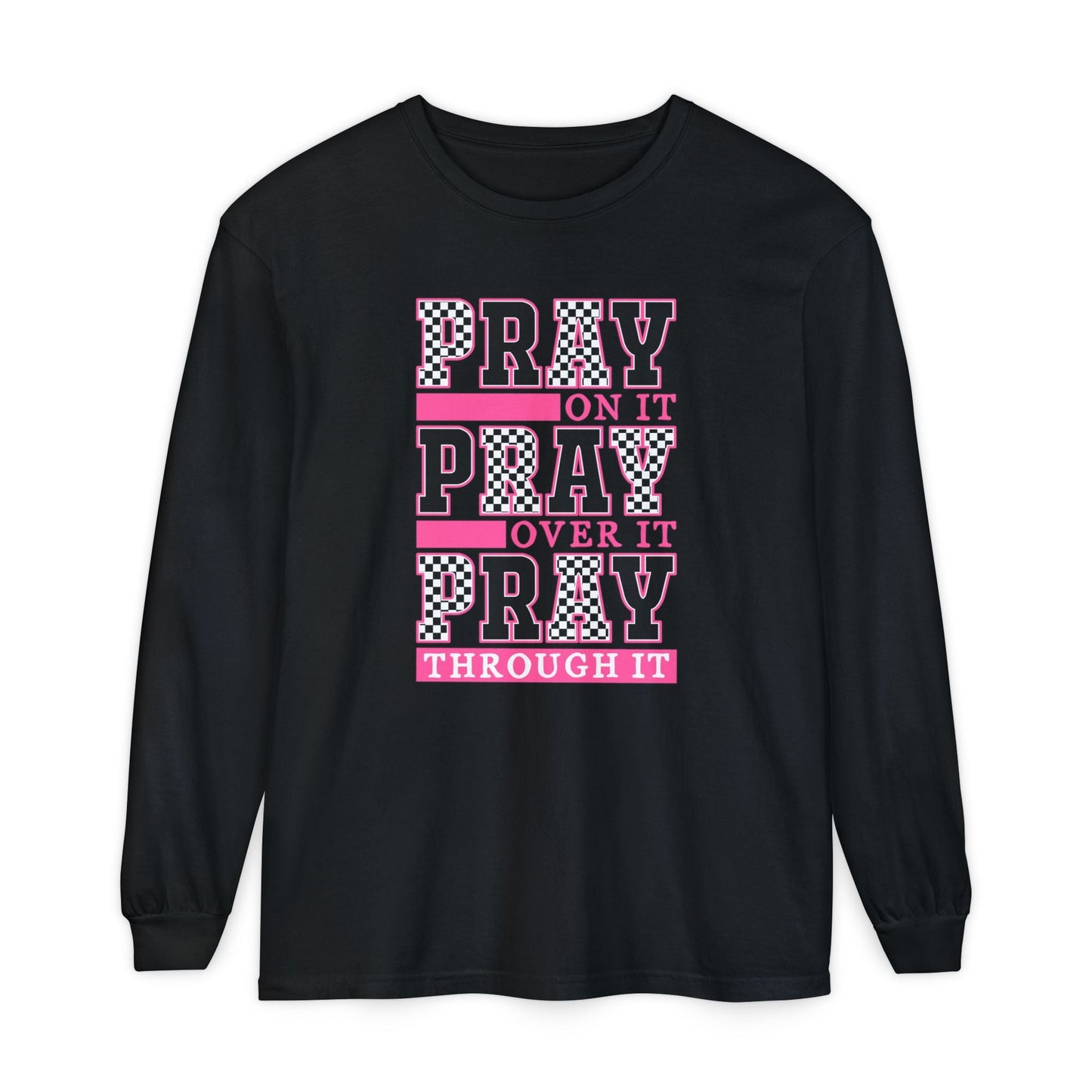 Pray Themed Long Sleeve T-Shirt, Spiritual Apparel, Prayer Shirt, Faith - Based Gift, Comfort Wear, Mindfulness Clothing - Shirt Happens Graphics