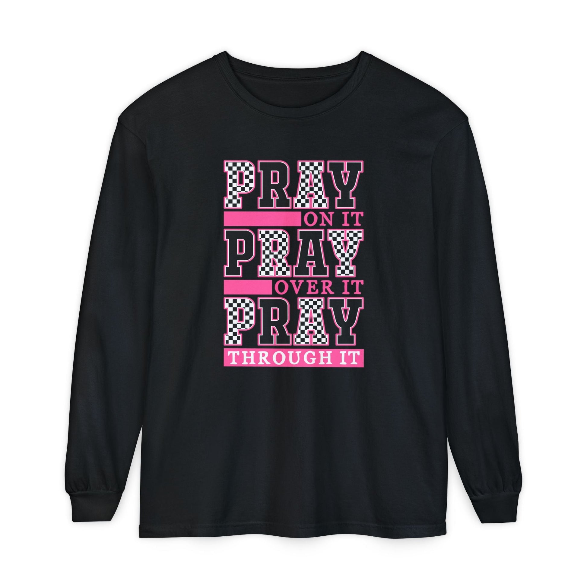 Pray Themed Long Sleeve T-Shirt, Spiritual Apparel, Prayer Shirt, Faith - Based Gift, Comfort Wear, Mindfulness Clothing - Shirt Happens Graphics