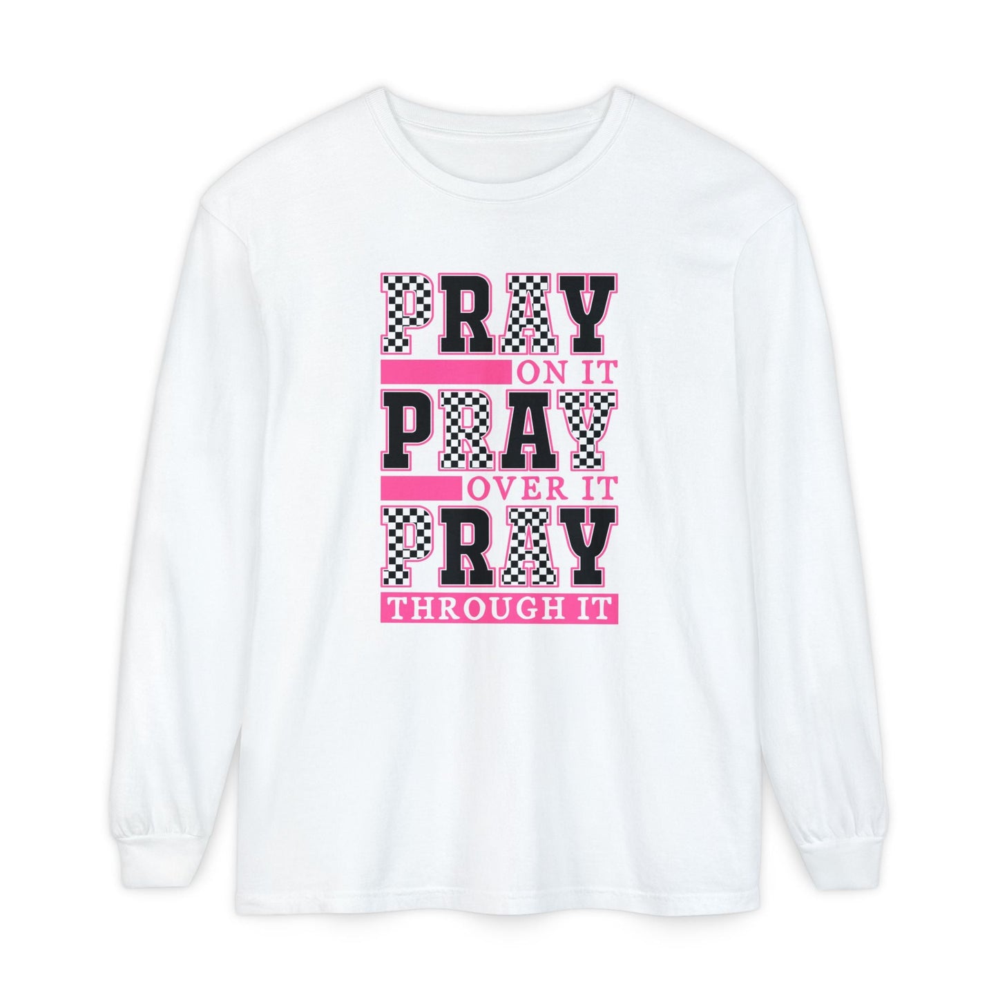 Pray Themed Long Sleeve T-Shirt, Spiritual Apparel, Prayer Shirt, Faith - Based Gift, Comfort Wear, Mindfulness Clothing - Shirt Happens Graphics
