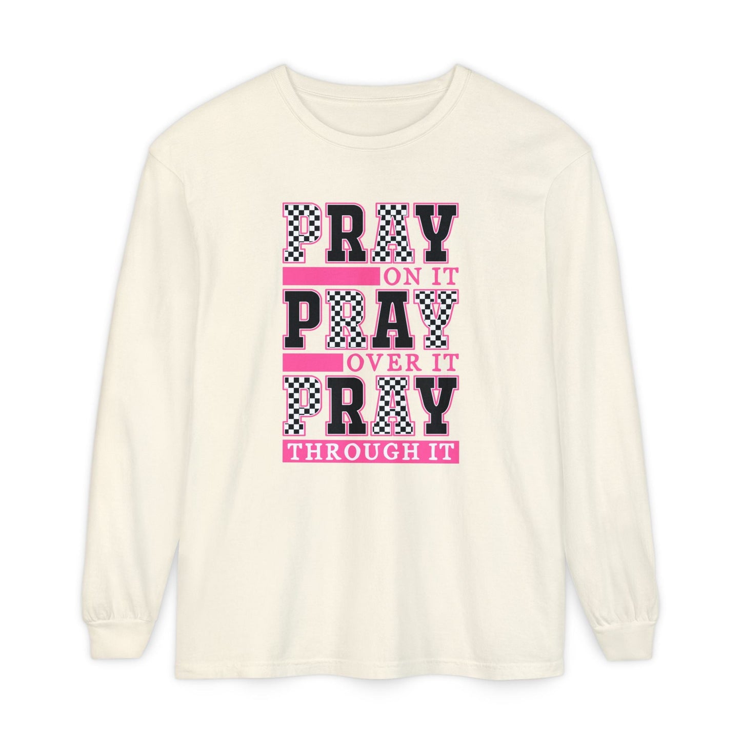 Pray Themed Long Sleeve T-Shirt, Spiritual Apparel, Prayer Shirt, Faith - Based Gift, Comfort Wear, Mindfulness Clothing - Shirt Happens Graphics