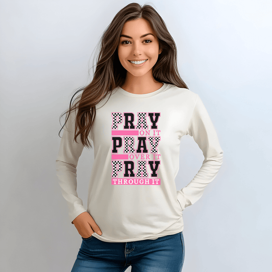 Pray Themed Long Sleeve T-Shirt, Spiritual Apparel, Prayer Shirt, Faith - Based Gift, Comfort Wear, Mindfulness Clothing - Shirt Happens Graphics