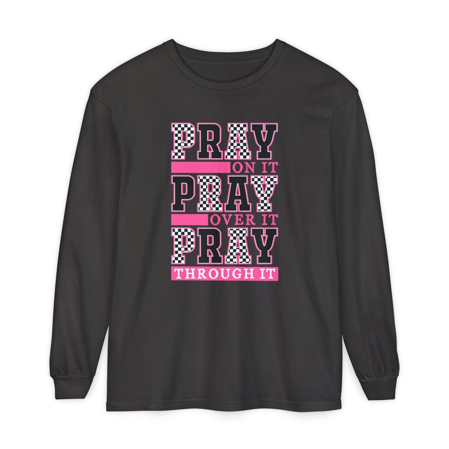 Pray Themed Long Sleeve T-Shirt, Spiritual Apparel, Prayer Shirt, Faith - Based Gift, Comfort Wear, Mindfulness Clothing - Shirt Happens Graphics