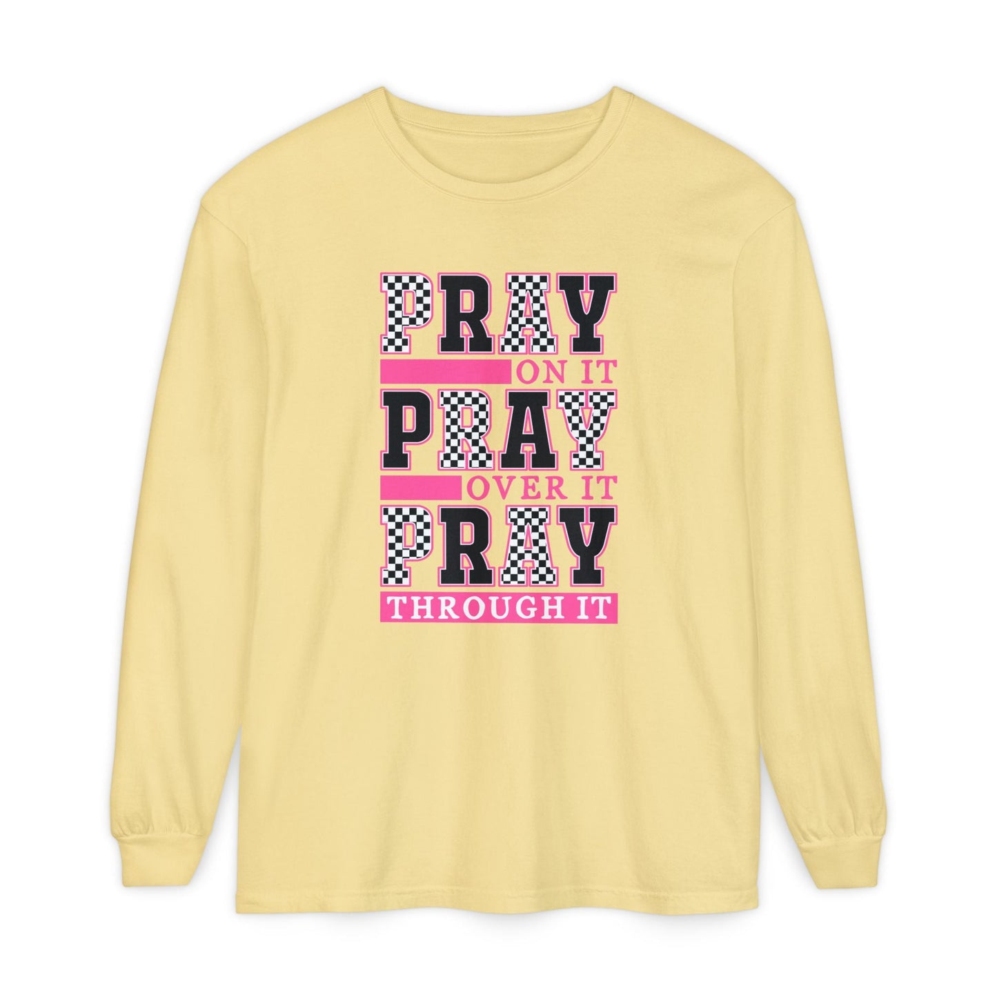 Pray Themed Long Sleeve T-Shirt, Spiritual Apparel, Prayer Shirt, Faith - Based Gift, Comfort Wear, Mindfulness Clothing - Shirt Happens Graphics
