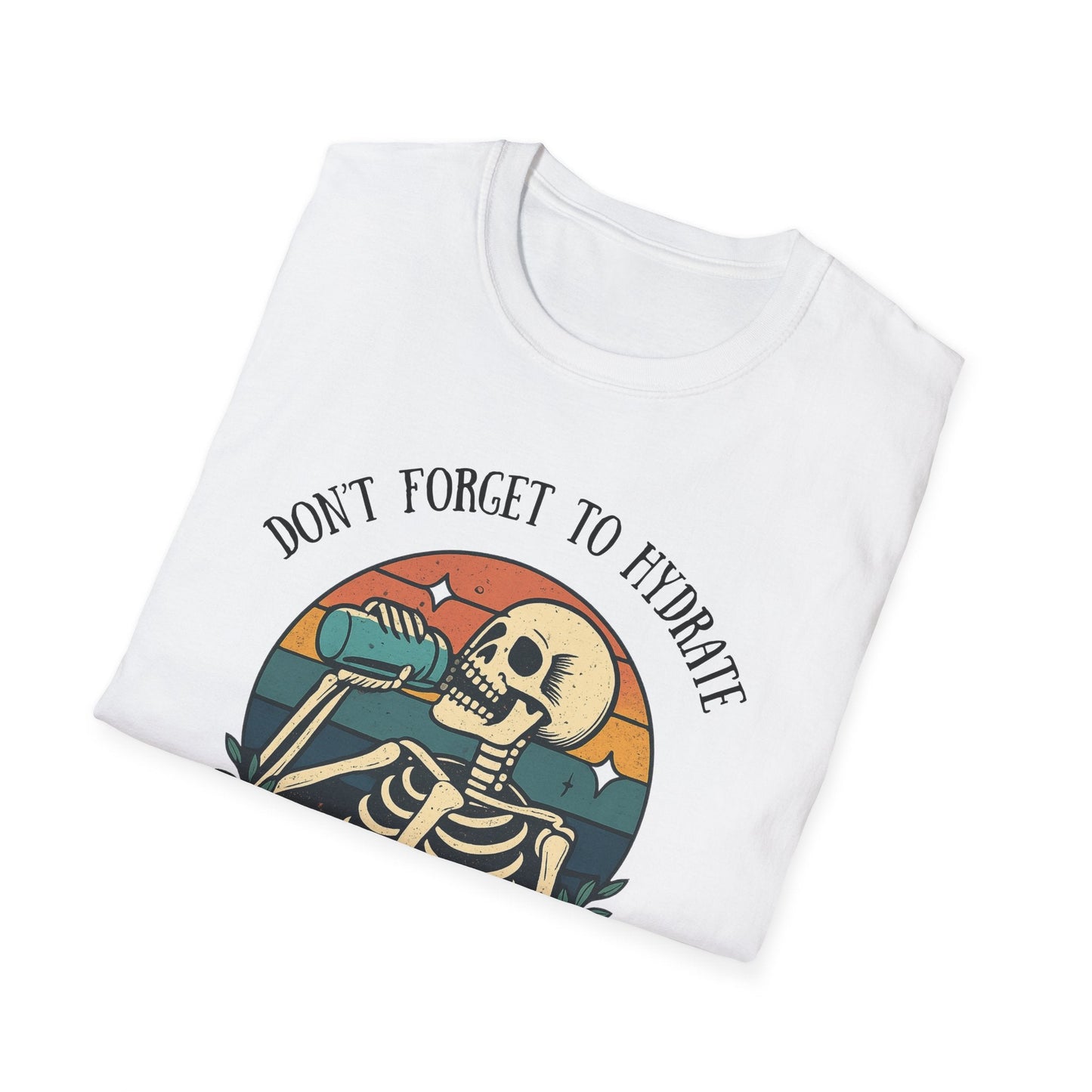 Sarcastic Skeleton Hydration - Graphic Tee - Shirt Happens Graphics