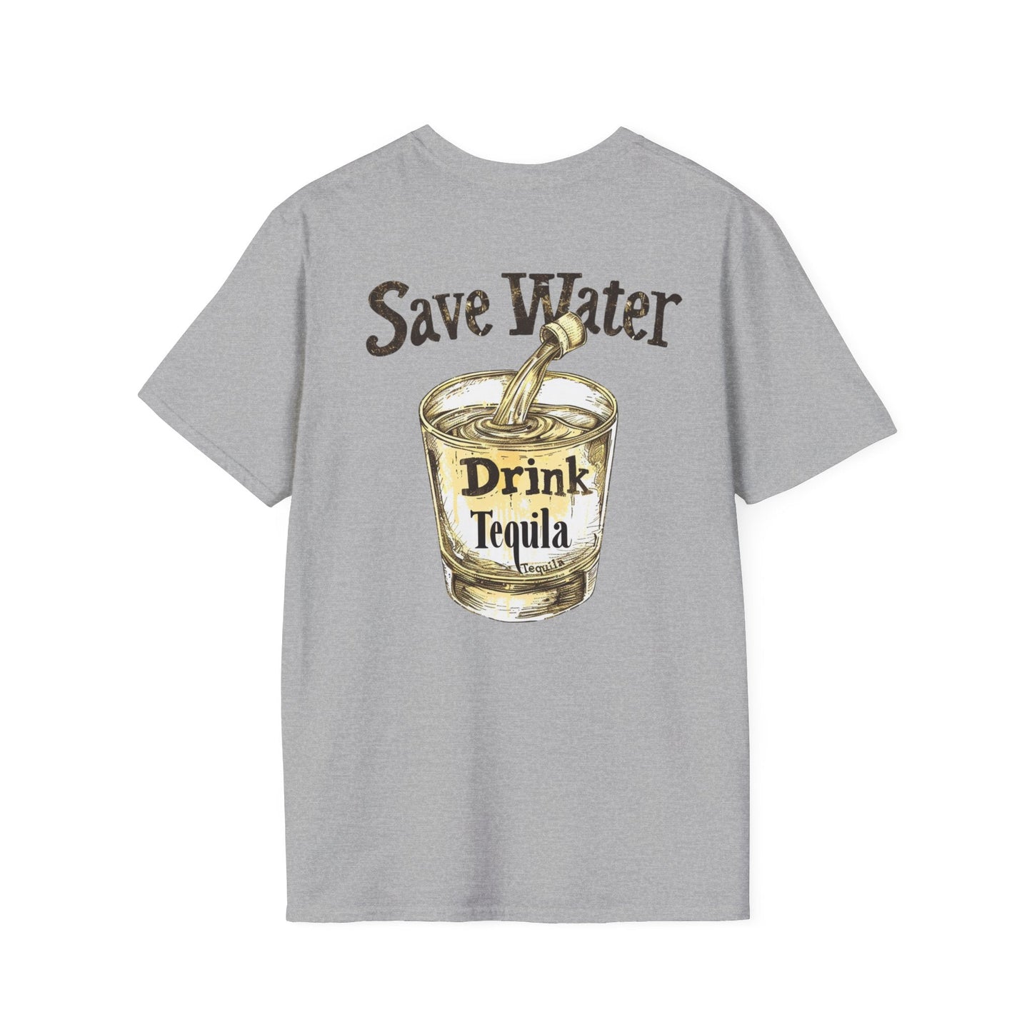 Save Water Drink Tequila - Shirt Happens Graphics