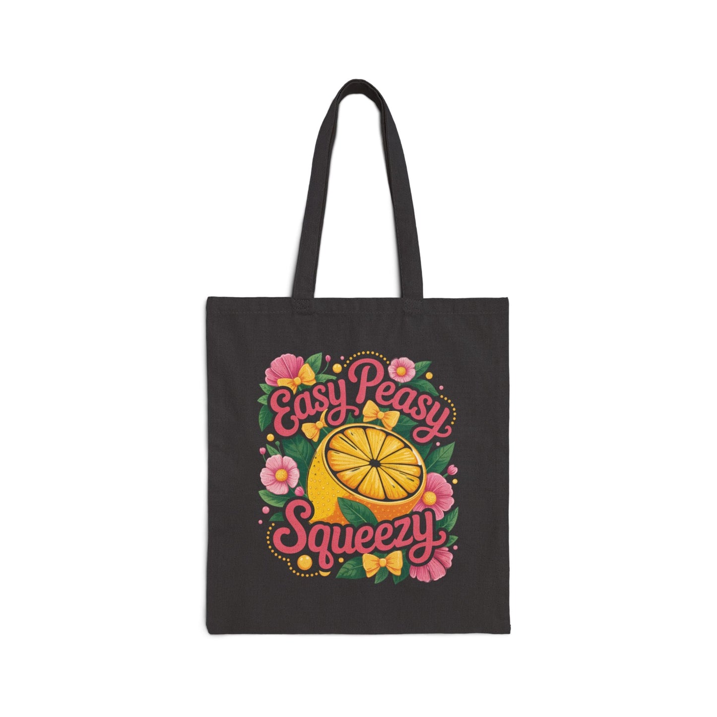 Sunshine Tote Bag - Easy Peasy Squeezy, Eco - Friendly Bag, Summer Tote, Floral Bag, Gift for Her, Beach Bag - Shirt Happens Graphics