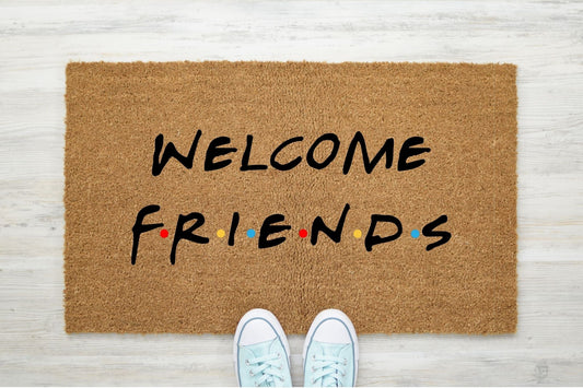 Welcome Friends Doormat - Shirt Happens Graphics