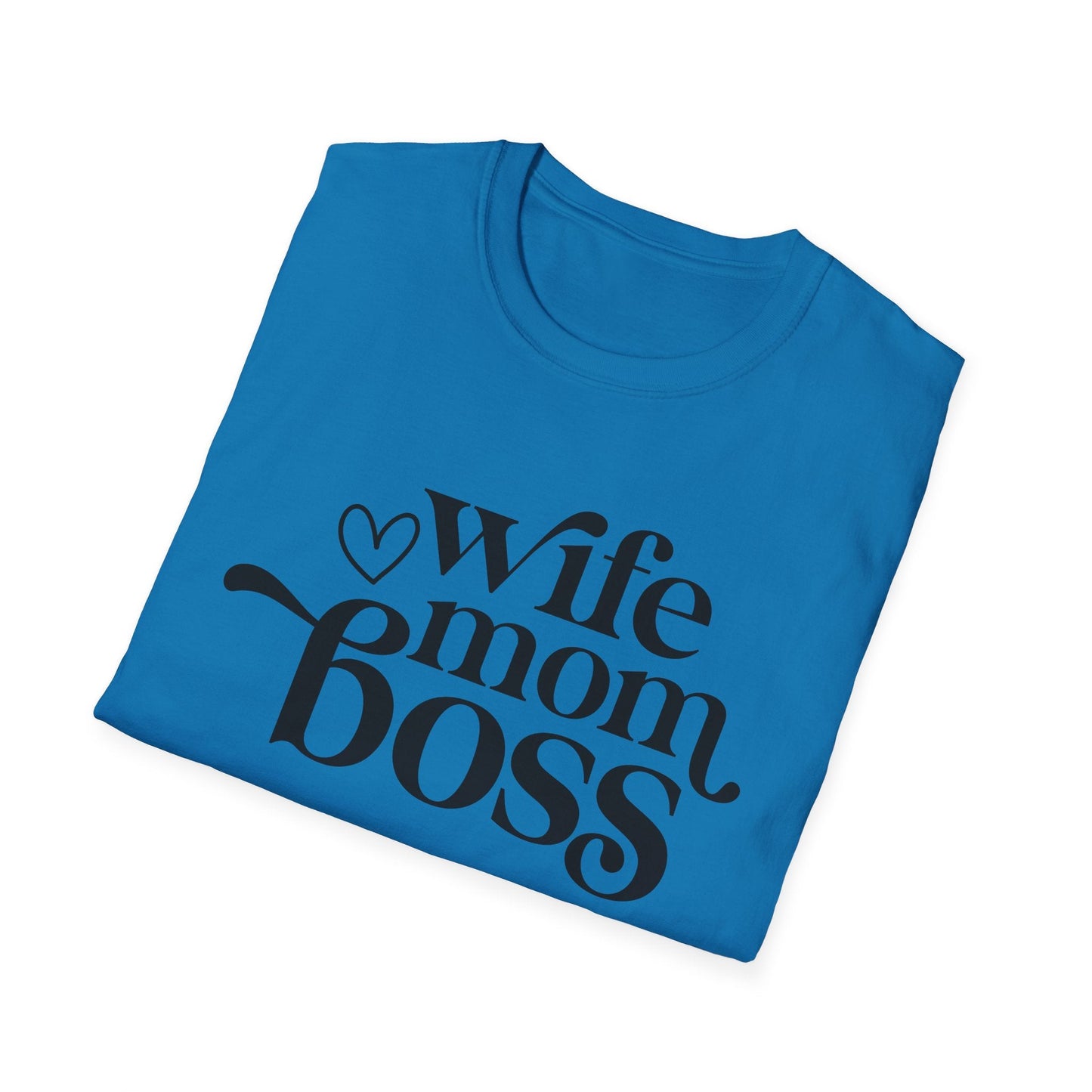Wife Mom Boss T-Shirt, Women's Empowerment Tee, Gift for Moms, Casual Wear, Perfect for Mother's Day - Shirt Happens Graphics