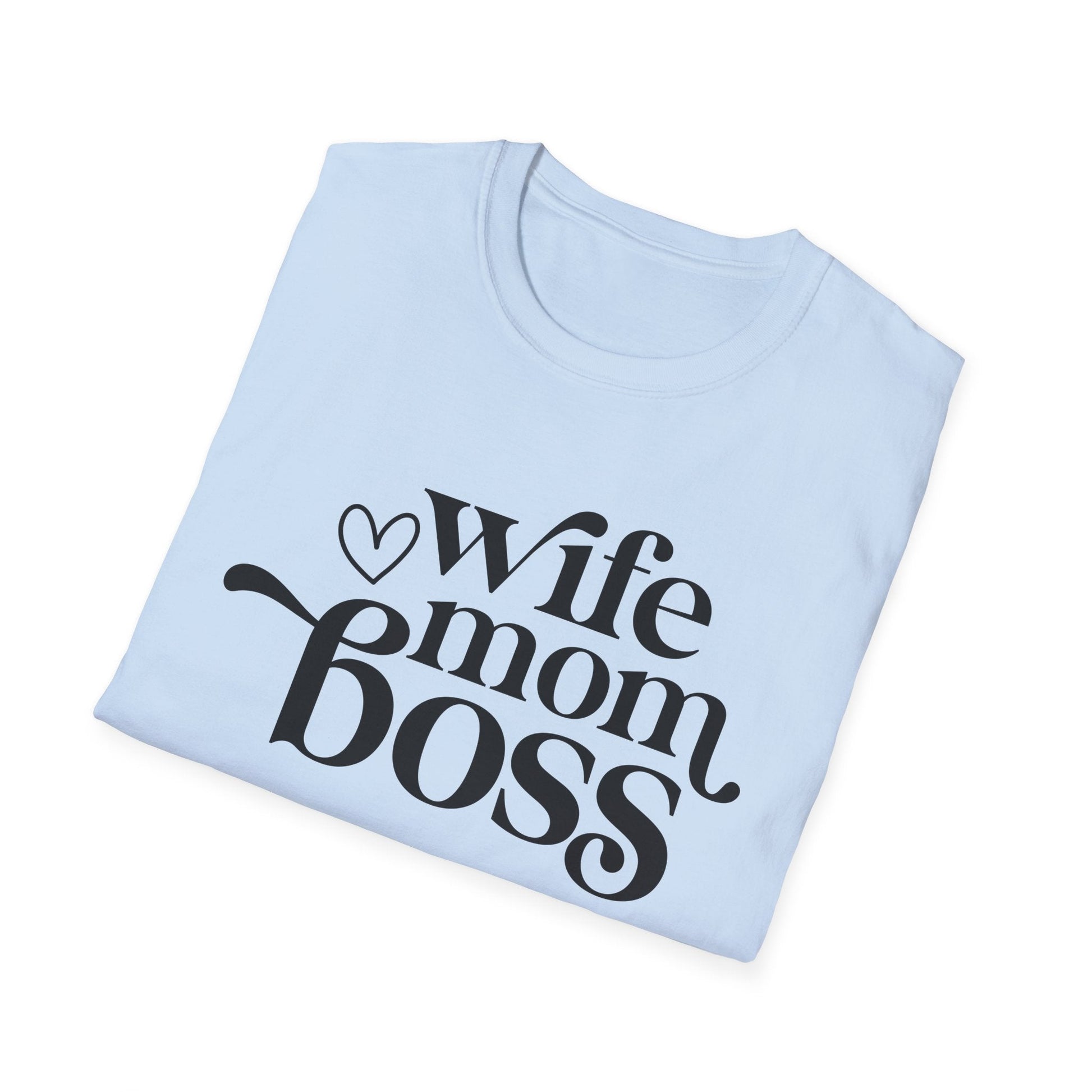 Wife Mom Boss T-Shirt, Women's Empowerment Tee, Gift for Moms, Casual Wear, Perfect for Mother's Day - Shirt Happens Graphics