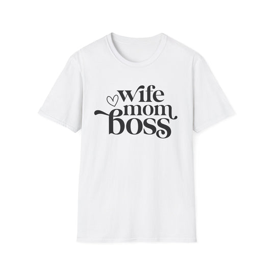 Wife Mom Boss T-Shirt, Women's Empowerment Tee, Gift for Moms, Casual Wear, Perfect for Mother's Day - Shirt Happens Graphics
