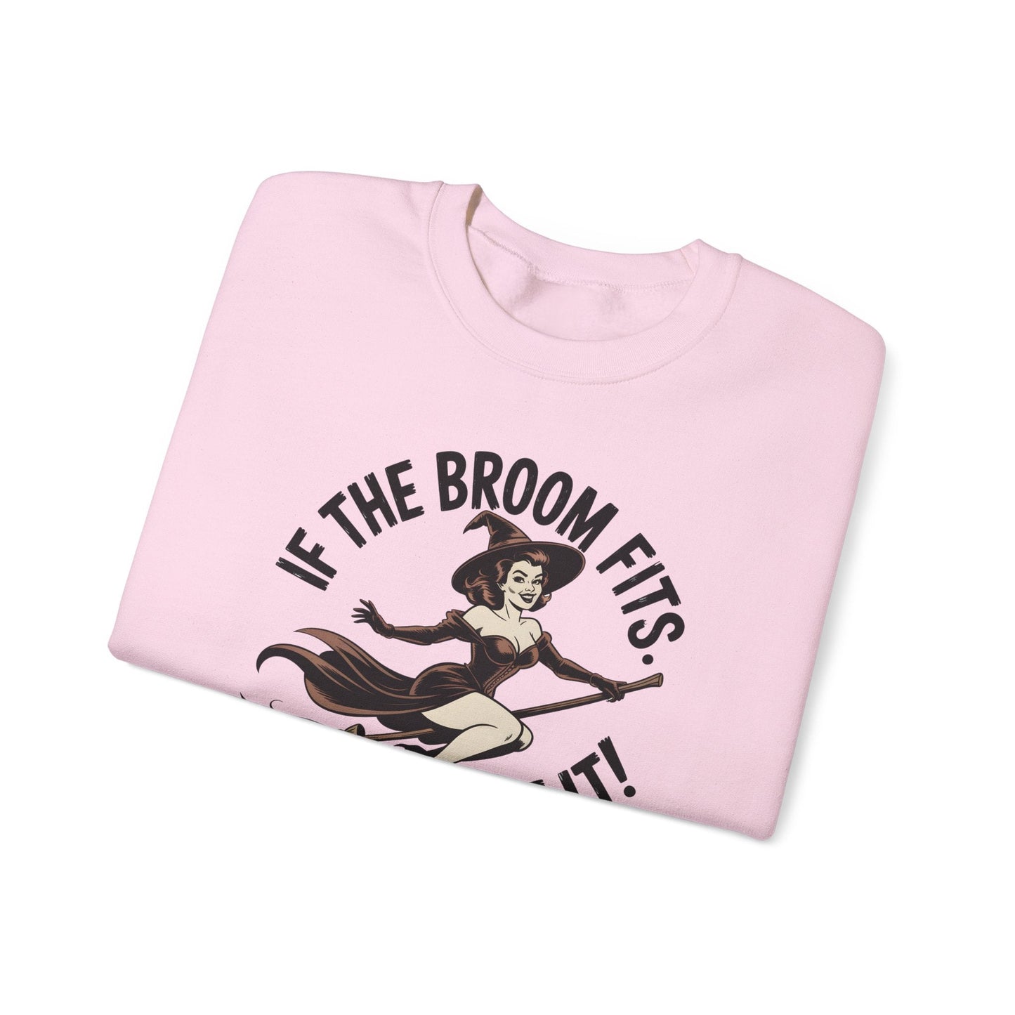 Witchy Crewneck Sweatshirt - If the Broom Fits, Ride It! Halloween Apparel, Cozy Gift, Unisex Sweater, Perfect for Fall - Shirt Happens Graphics
